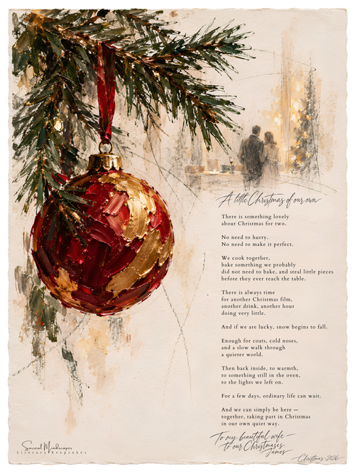 A Little Christmas of Our Own literary Fine Art print featuring a red and gold Christmas bauble hanging from evergreen branches, with a poem about Christmas for two.